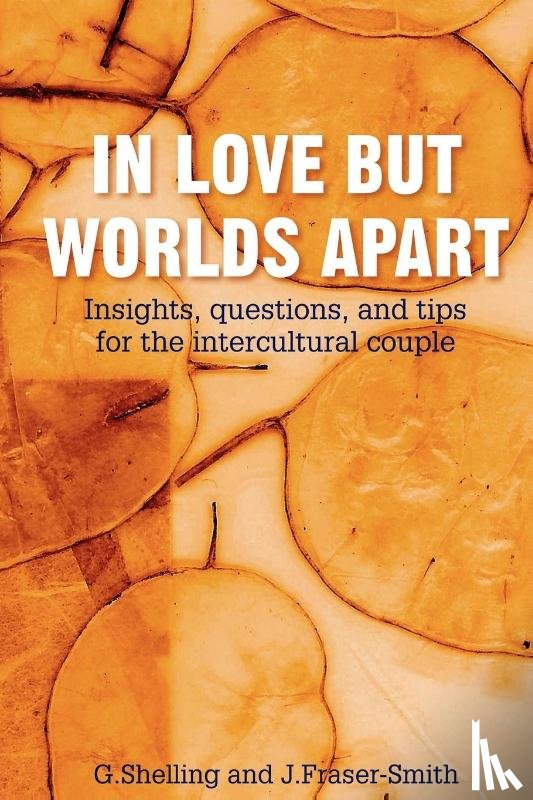 Shelling, G., Fraser-Smith, J. - In Love But Worlds Apart