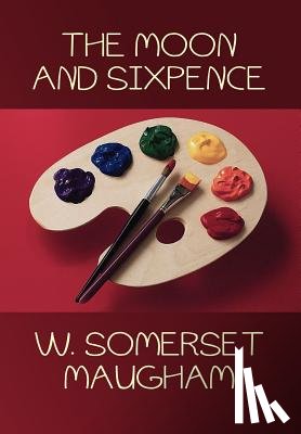 Maugham, W Somerset - The Moon and Sixpence