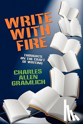Gramlich, Charles Allen - Write with Fire