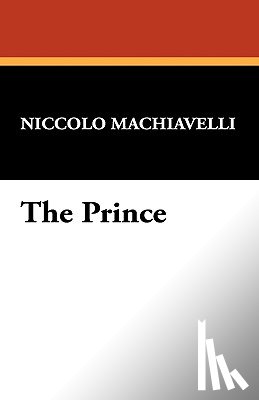 Machiavelli, Niccolo (Lancaster University) - The Prince