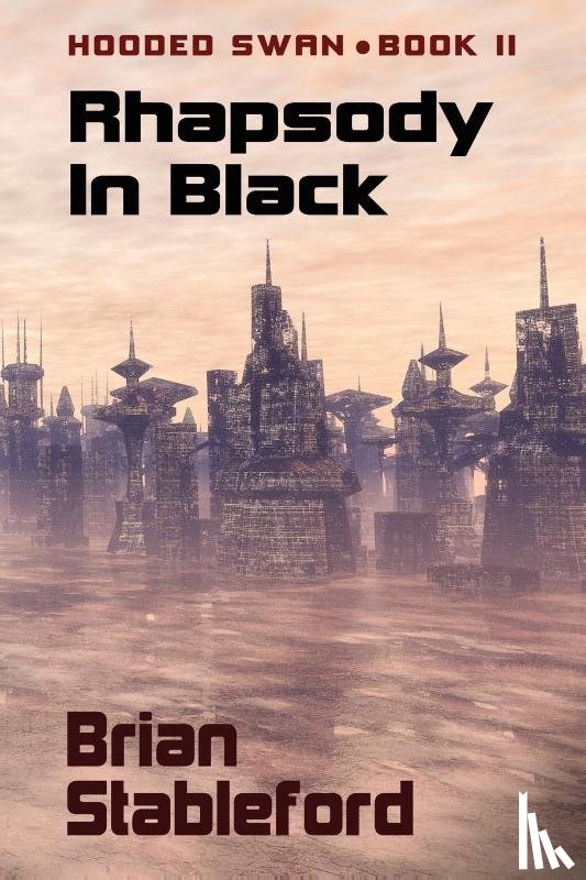 Stableford, Brian - Rhapsody in Black