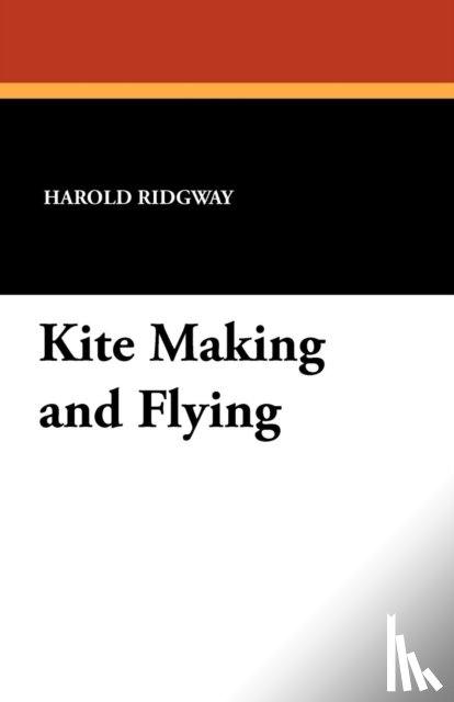 Ridgway, Harold - Kite Making and Flying