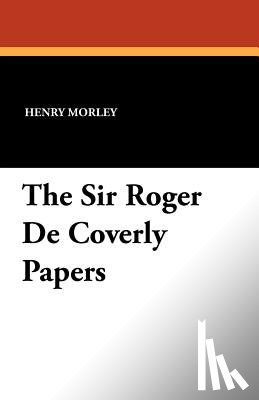  - The Sir Roger de Coverly Papers