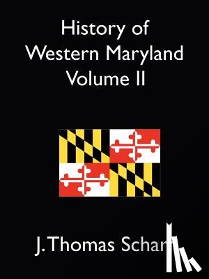 Scharf, J Thomas - History of Western Maryland Vol. II
