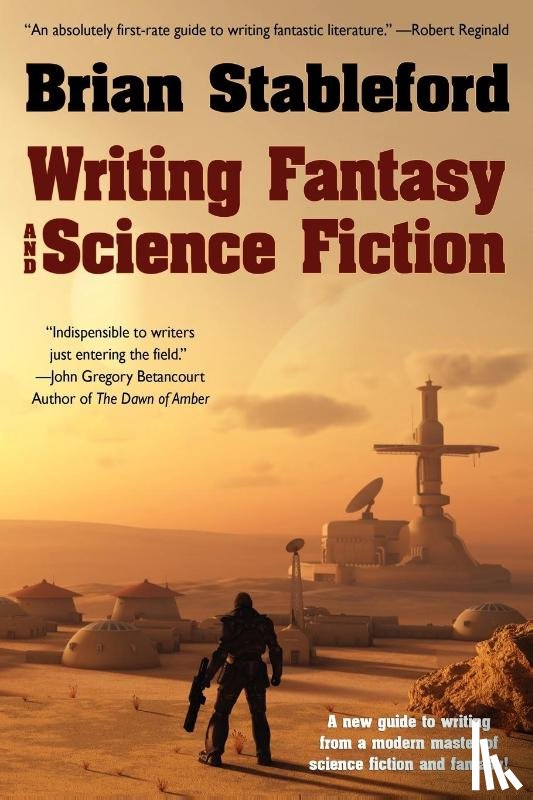 Stableford, Brian - Writing Fantasy and Science Fiction