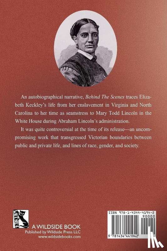 Keckley, Elizabeth - Behind the Scenes, Or, Thirty Years and Slave, and Four Years in the White House