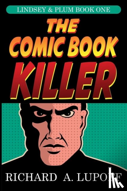 Lupoff, Richard A - The Comic Book Killer