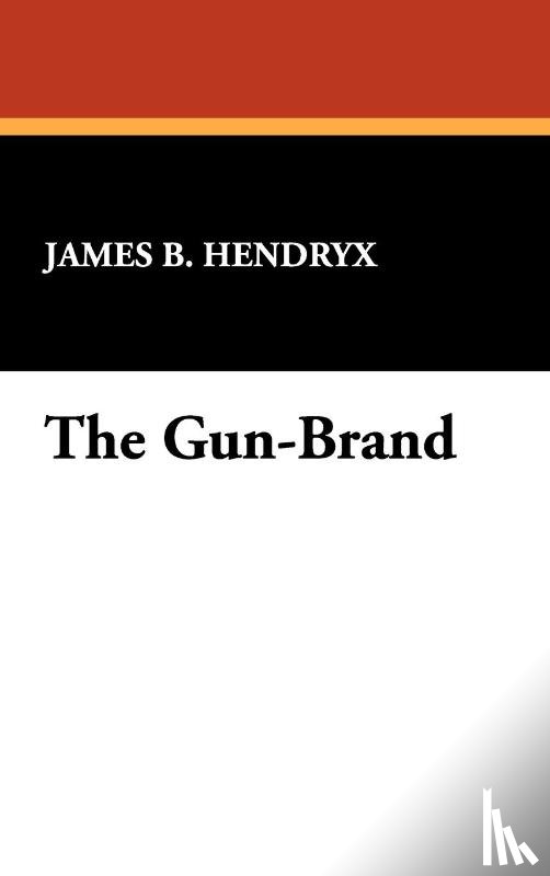 Hendryx, James B - The Gun-Brand