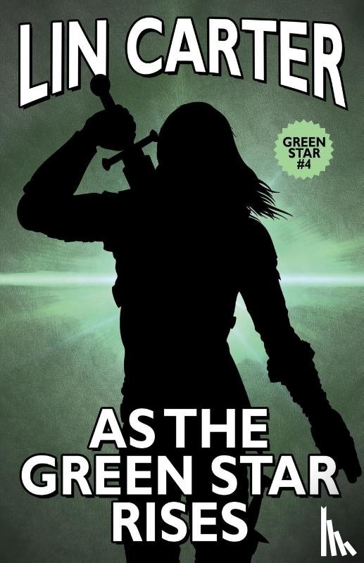 Carter, Lin - As the Green Star Rises