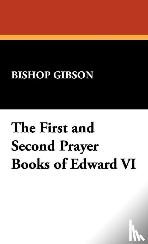  - The First and Second Prayer Books of Edward VI