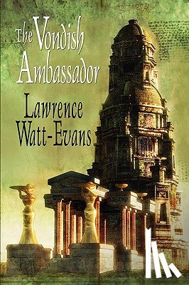 Watt-Evans, Lawrence - The Vondish Ambassador