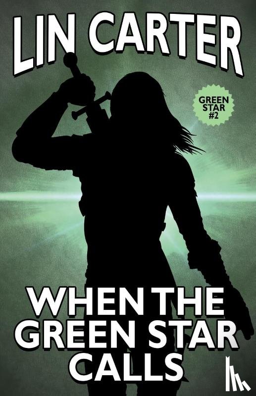 Carter, Lin - When the Green Star Calls