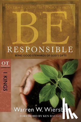 Wiersbe, Warren W. - BE RESPONSIBLE (1 KINGS)