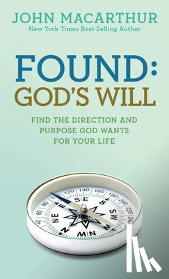 MacArthur Jr, John - Found: God's Will