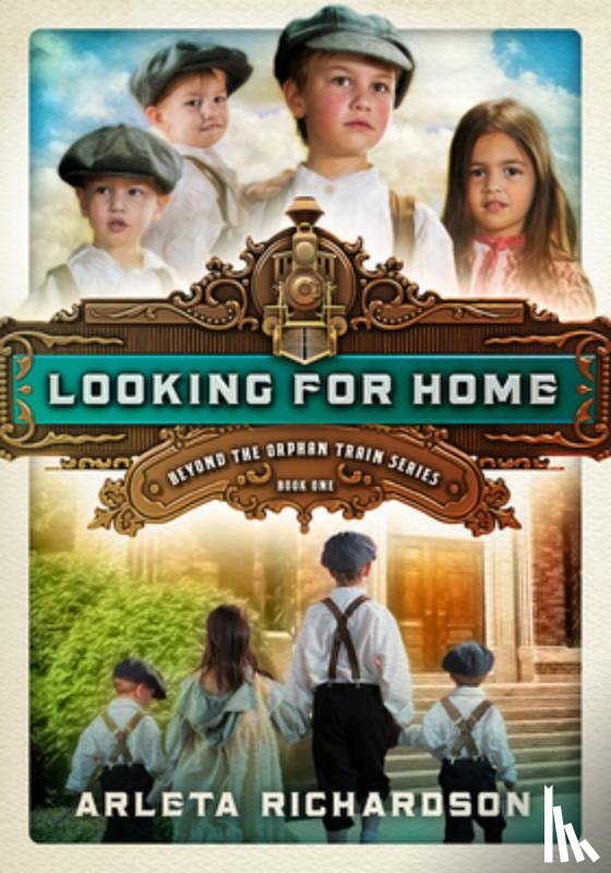 Richardson, Arleta - Looking for Home: Volume 1