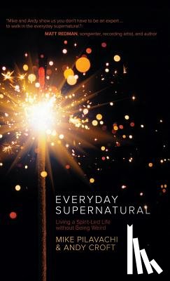 Pilavachi, Mike - Everyday Supernatural