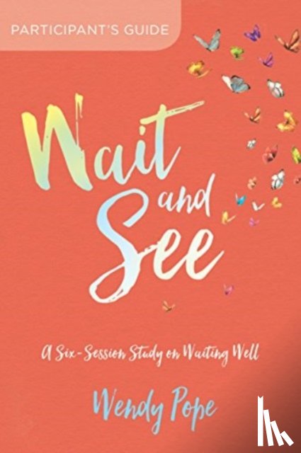 Pope, Wendy - Wait & See Participants GD