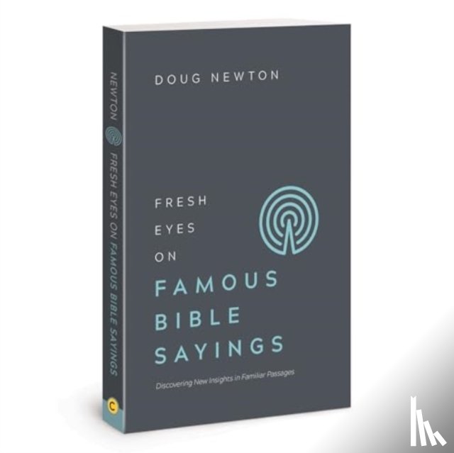 Newton, Doug - Fresh Eyes on Famous Bible Say