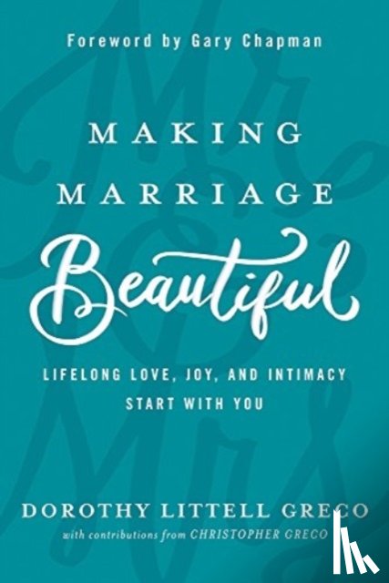 Greco, Dorothy Littell - Making Marriage Beautiful