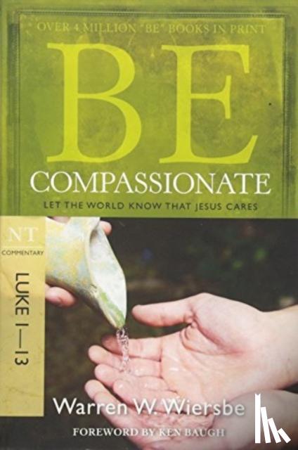 Wiersbe, Warren W. - BE Compassionate