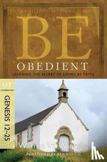 Wiersbe, Warren W. - Be Obedient Genesis 12-25