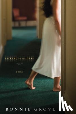 Grove, Bonnie - Talking to the Dead