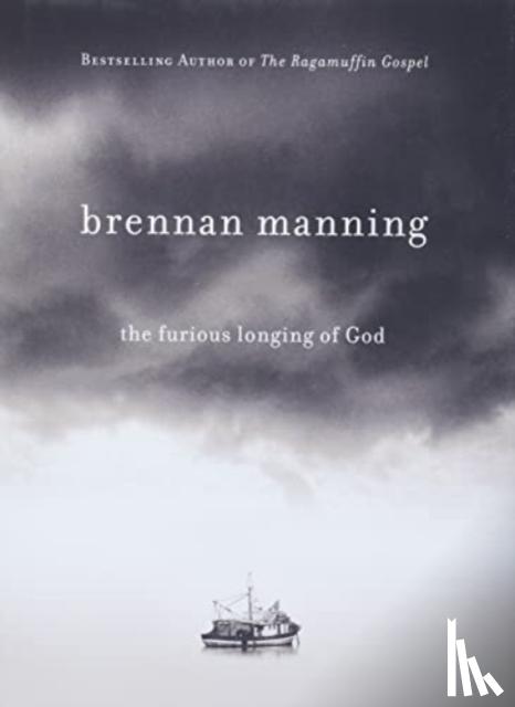 Manning, Brennan - The Furious Longing of God