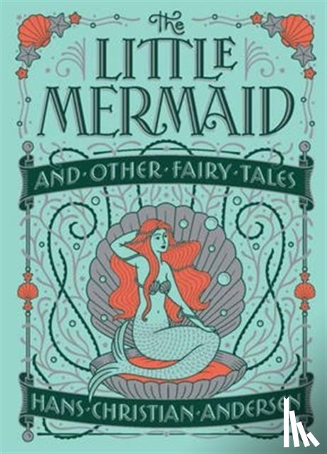 Andersen, Hans Christian - The Little Mermaid and Other Fairy Tales (Barnes & Noble Collectible Editions)