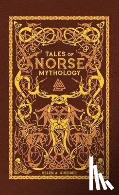 Guerber, Helen A. - Tales of Norse Mythology (Barnes & Noble Omnibus Leatherbound Classics)