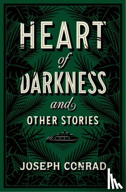 Conrad, Joseph - Heart of Darkness and Other Stories