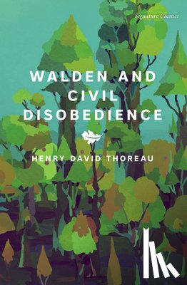 Thoreau, Henry David - Walden and Civil Disobedience