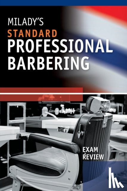 Milady - Exam Review for Milady Standard Professional Barbering
