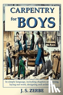 Zerbe, J. S. - Carpentry for Boys
