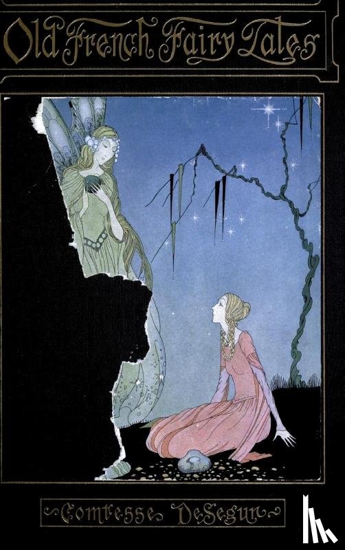 Comptesse de Segur, Sophie - Old French Fairy Tales