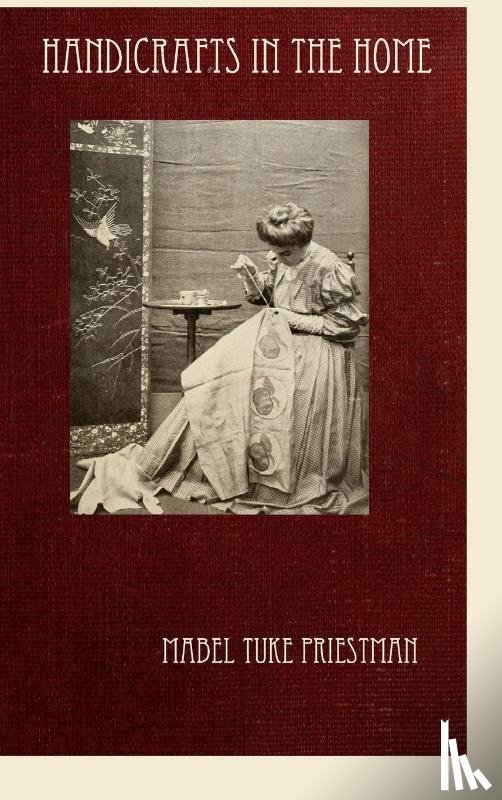 Priestman, Mabel Tuke - Handicrafts in the Home