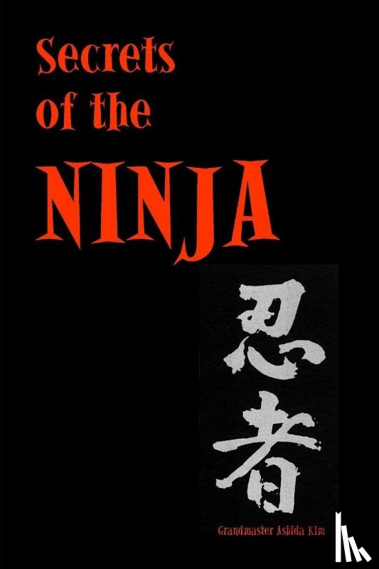 Kim, Ashida - Secrets of the Ninja