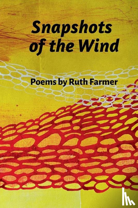 Farmer, Ruth - Snapshots of the Wind