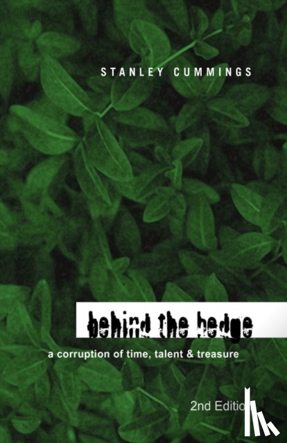 Cummings, Stanley - Behind the Hedge 2Nd Edition