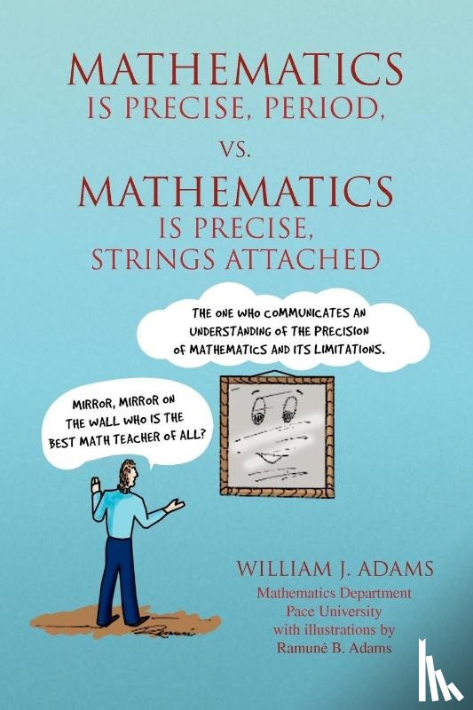Adams, William J (Rio Tinto Salt Lake City Utah USA) - Math Is Precise, Period, vs. Math Is Precise, Strings Attached