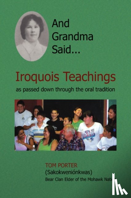 Tom Porter - And Grandma Said... Iroquois Teachings