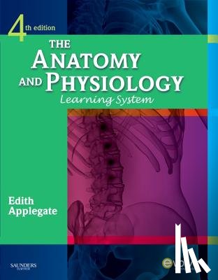 Applegate, Edith - The Anatomy and Physiology Learning System