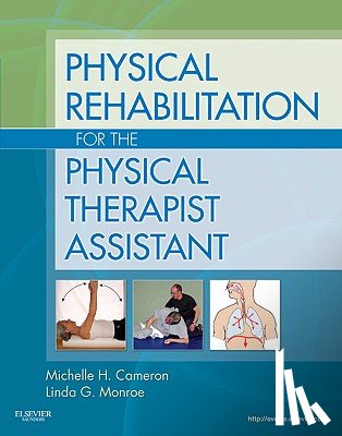 Monroe, Linda G - Physical Rehabilitation for the Physical Therapist Assistant