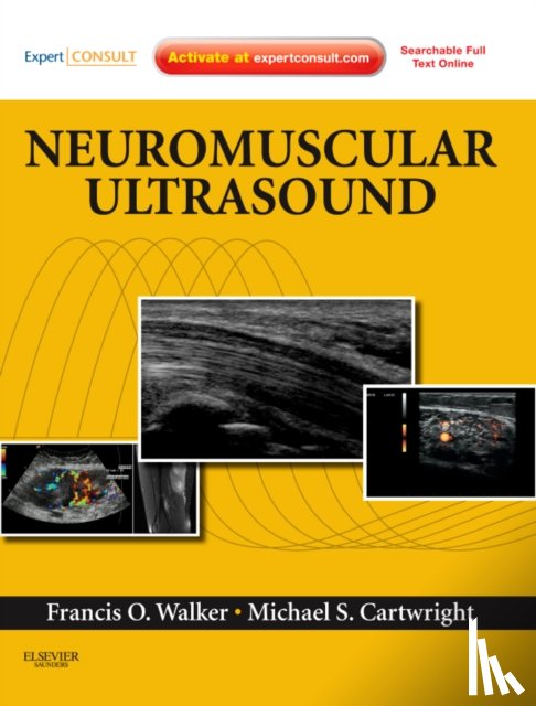 Walker, Francis (Emeritus Professor of Neurology; Wake Forest University School of Medicine; Winston-Salem, Cartwright, Michael S. (Assistant Professor of Neurology - Neuromuscular Ultrasound
