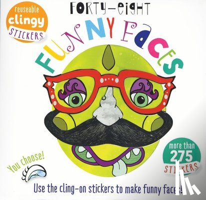 Mallett, Lisa - Forty Eight Funny Faces: Use the Cling-On Stickers to Make Funny Faces!