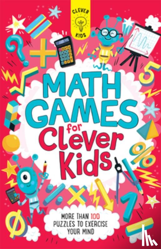 Moore, Gareth - Math Games for Clever Kids: More Than 100 Puzzles to Exercise Your Mind