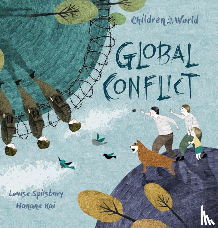 Spilsbury, Louise A. - GLOBAL CONFLICT