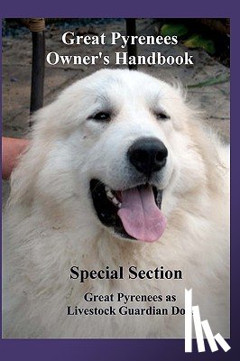 Gentzel, Joseph B. - Great Pyrenees Owners Handbook