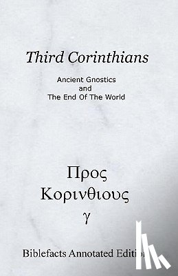 Johnson, Ken - Third Corinthians: Ancient Gnostics And The End Of The World