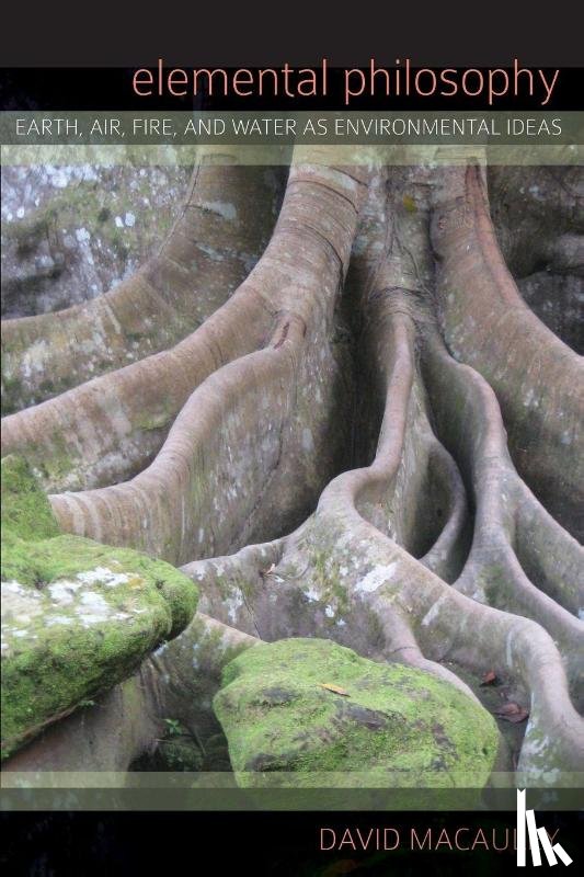 Macauley, David - Elemental Philosophy