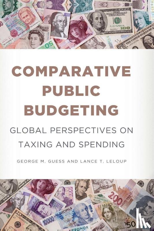 Guess, George M., LeLoup, Lance T. - Comparative Public Budgeting